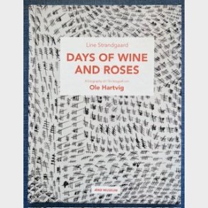 Days of wine and roses