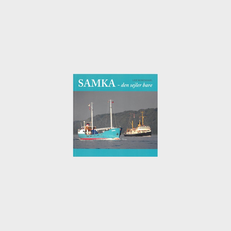 SAMKA - den sejler bare