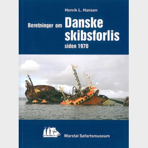 DANSKE SKIBSFORLIS siden 1970 - Beretninger om