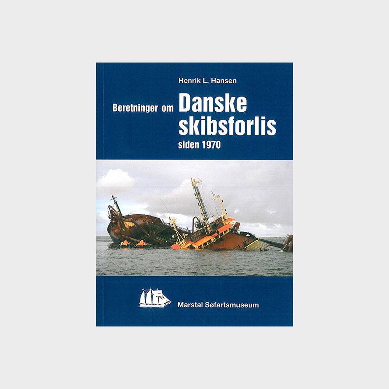 DANSKE SKIBSFORLIS siden 1970 - Beretninger om