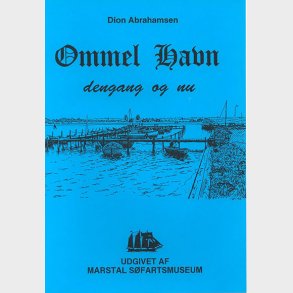 Ommel Havn, dengang og nu