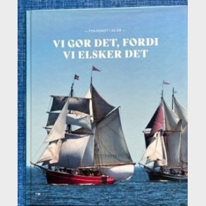 Vi gr det, fordi vi elsker det